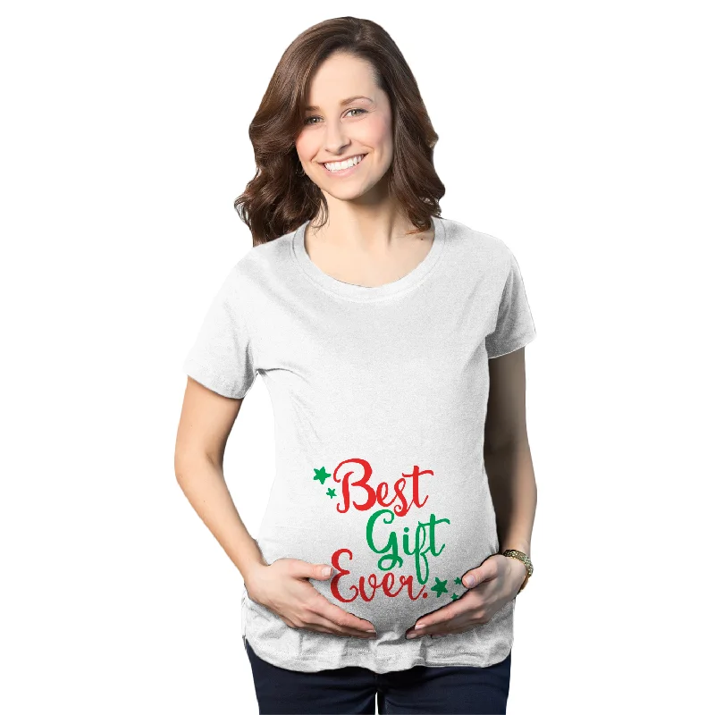 Best Gift Ever Maternity T Shirt