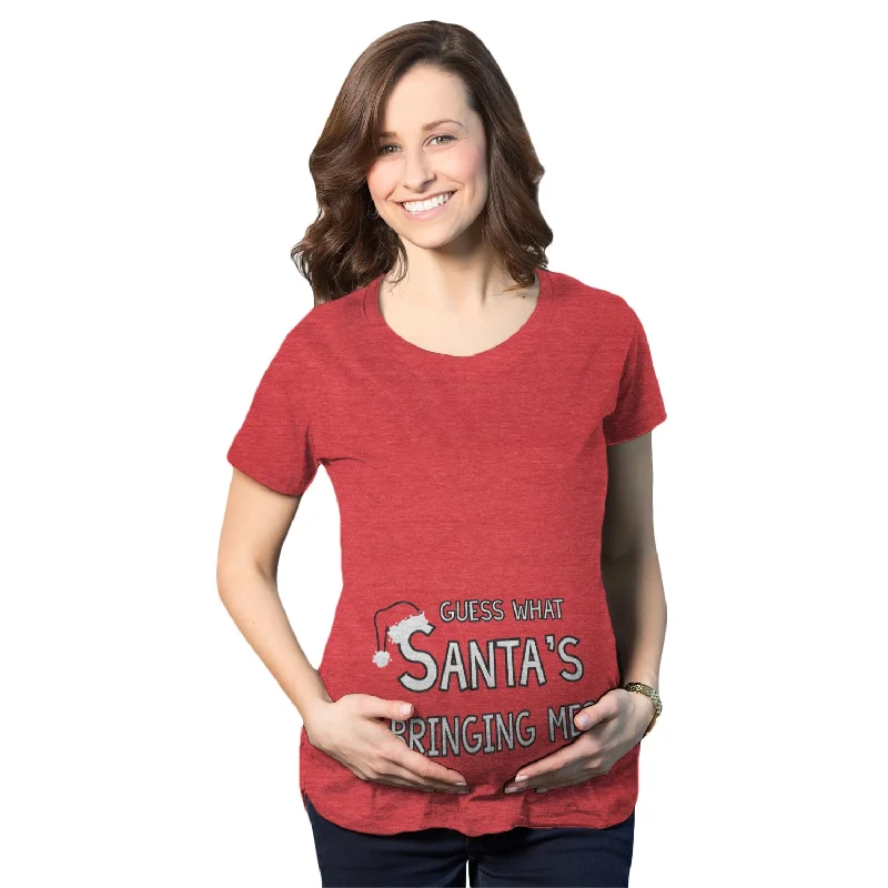 Guess What Santa's Bringing Me Maternity T Shirt