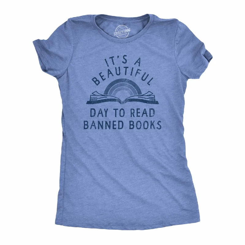 Its A Beautiful Day To Read Banned Books Women's T Shirt